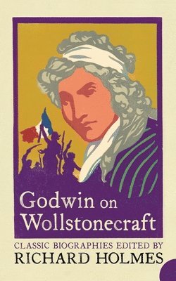 Godwin on Wollstonecraft 1