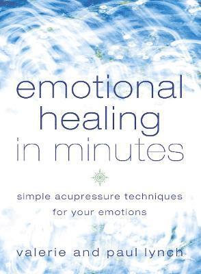 Emotional Healing in Minutes 1
