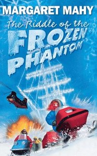 bokomslag The Riddle of the Frozen Phantom