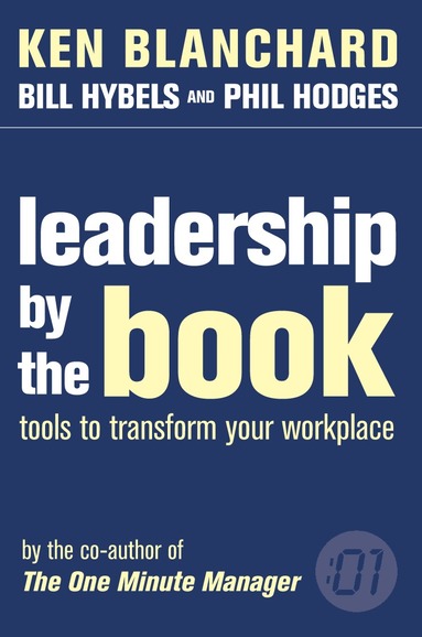 Kenneth Blanchard - Leadership by the Book, Häftad
