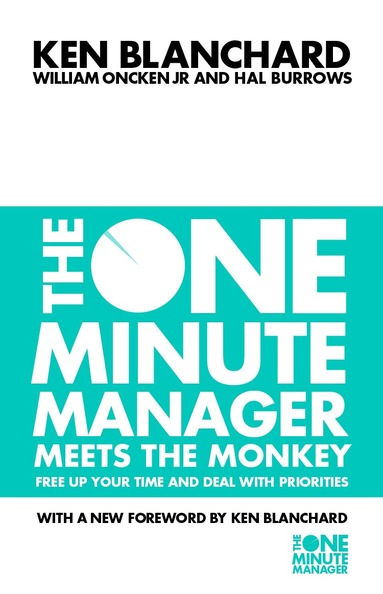 Kenneth Blanchard, William Oncken, Jr., Hal Burrows - One Minute Manager Meets the Monkey, Häftad