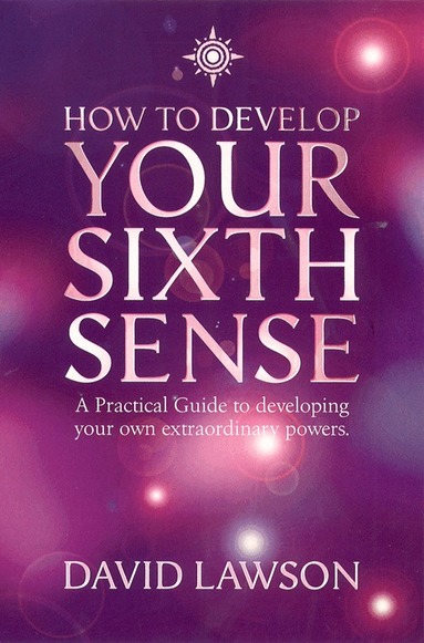 David Lawson - How to Develop Your Sixth Sense, Häftad