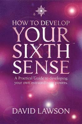 How to Develop Your Sixth Sense 1