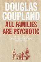 All Families are Psychotic 1