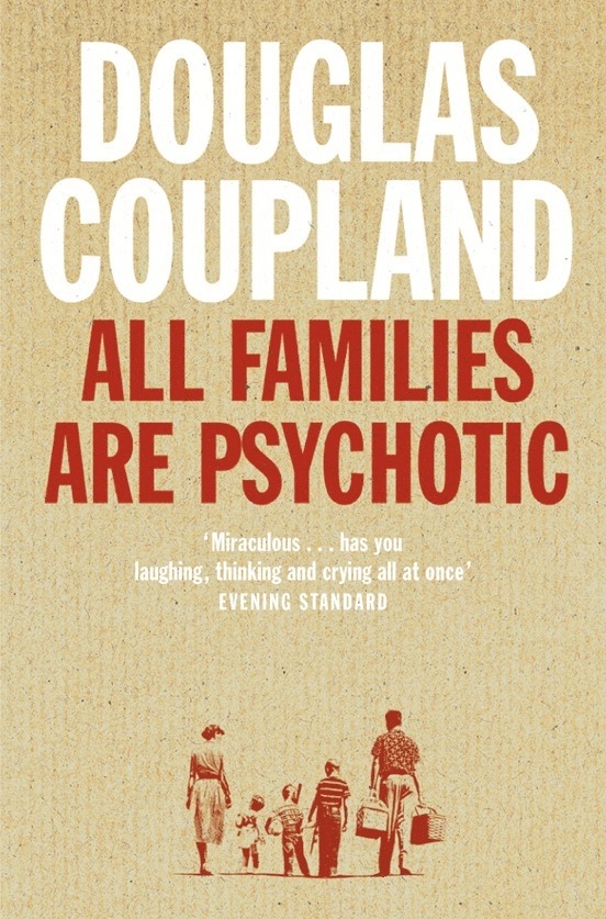 All Families are Psychotic 1