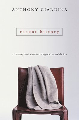 Anthony Giardina - Recent History, Häftad