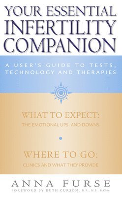 Anna Furse - Your Essential Infertility Companion, Häftad