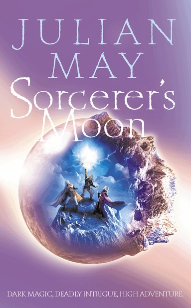 Julian May - Sorcerer’s Moon, Häftad