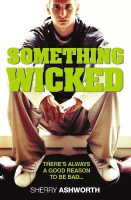 Sherry Ashworth - Something Wicked, Häftad