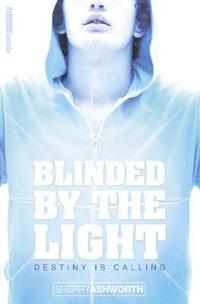 bokomslag Blinded By The Light