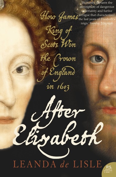 Leanda de Lisle - After Elizabeth, Häftad