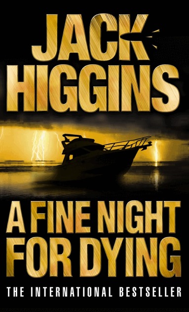 Jack Higgins - Fine Night for Dying, Häftad