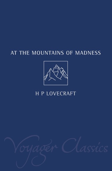 H. P. Lovecraft - At the Mountains of Madness, Häftad