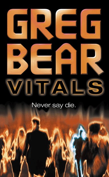 Greg Bear - Vitals, Häftad