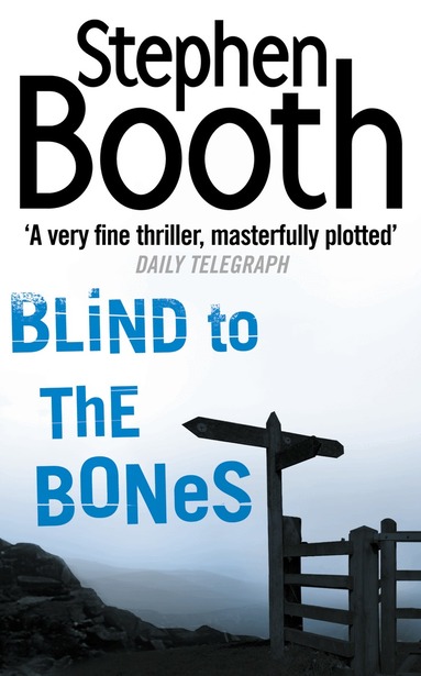 Stephen Booth - Blind to the Bones, Häftad