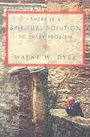 There Is a Spiritual Solution to Every Problem 1
