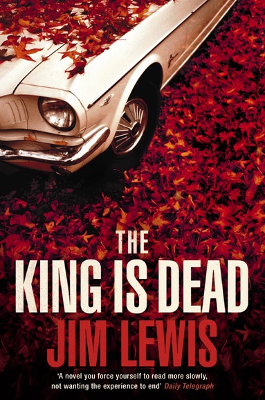 Jim Lewis - King is Dead, Häftad