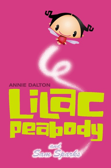 Annie Dalton - Lilac Peabody and Sam Sparks, Häftad