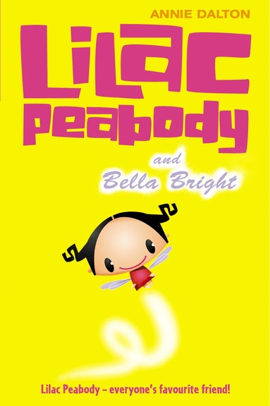 Annie Dalton - Lilac Peabody and Bella Bright, Häftad