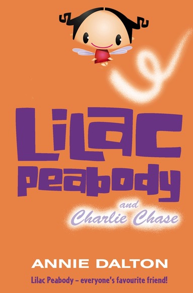Annie Dalton - Lilac Peabody and Charlie Chase, Häftad
