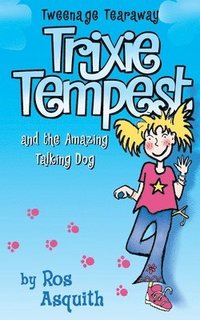bokomslag Trixie Tempest and the Amazing Talking Dog