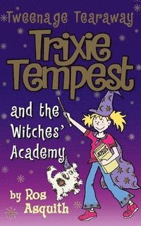 bokomslag Trixie Tempest and the Witches' Academy