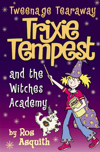 Ros Asquith - Trixie Tempest and the Witches’ Academy, Häftad