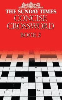 bokomslag The Sunday Times Concise Crossword Book 3