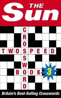 bokomslag The Sun Two-speed Crossword Book 3
