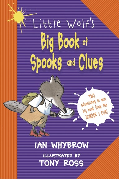 Ian Whybrow - Little Wolf’s Big Book of Spooks and Clues, Häftad