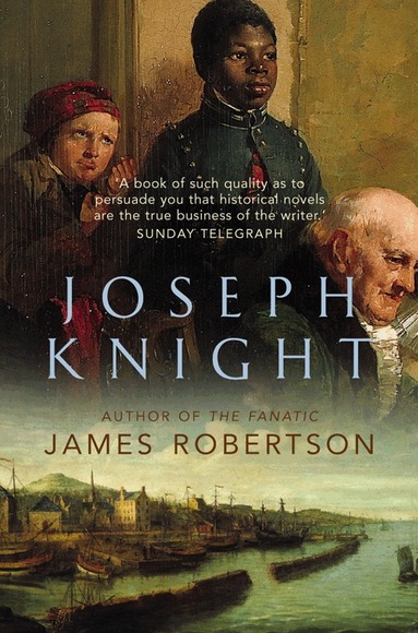 James Robertson - Joseph Knight, Häftad