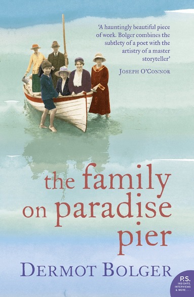 Dermot Bolger - Family on Paradise Pier, Häftad