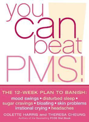 You Can Beat PMS! 1