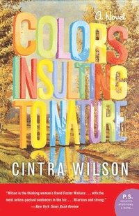 bokomslag Wilson, C: Colors Insulting to Nature