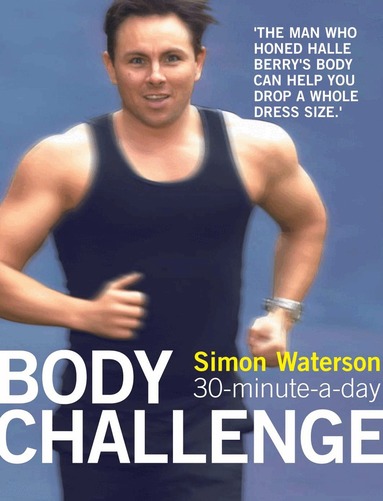Simon Waterson - 30-Minute-a-Day Body Challenge, Häftad