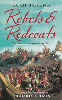 bokomslag Rebels and Redcoats