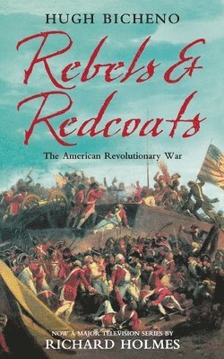 Rebels and Redcoats 1