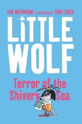 Ian Whybrow - Little Wolf, Terror of the Shivery Sea, Häftad