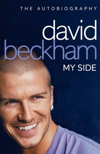 bokomslag David Beckham: My Side