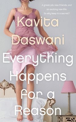 Kavita Daswani - Everything Happens for a Reason, Häftad