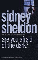 Sidney Sheldon - Are You Afraid of the Dark?, Häftad