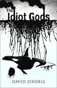 bokomslag The Idiot Gods