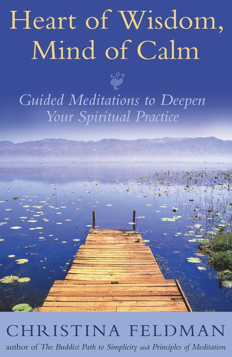 Heart of Wisdom, Mind of Calm