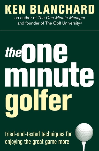 Ken Blanchard - One Minute Golfer, Häftad