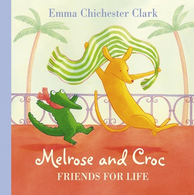 Emma Chichester Clark - Friends For Life, Häftad