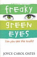 Freaky Green Eyes 1