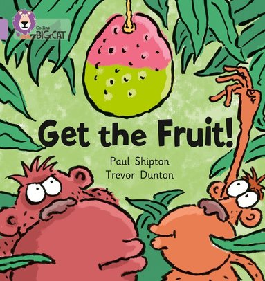 Paul Shipton, Cliff Moon - Get The Fruit, Häftad