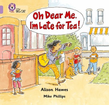 Alison Hawes, Cliff Moon - Oh Dear Me, I’m Late For Tea!, Häftad