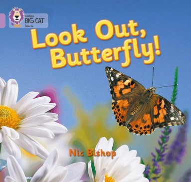 Nic Bishop - Look Out Butterfly!, Häftad