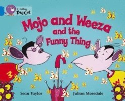Mojo and Weeza and the Funny Thing 1
